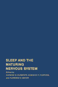 Sleep and The Maturing Nervous System Sleep and The Maturing Nervous System