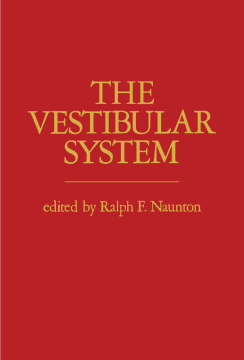 The Vestibular System The Vestibular System
