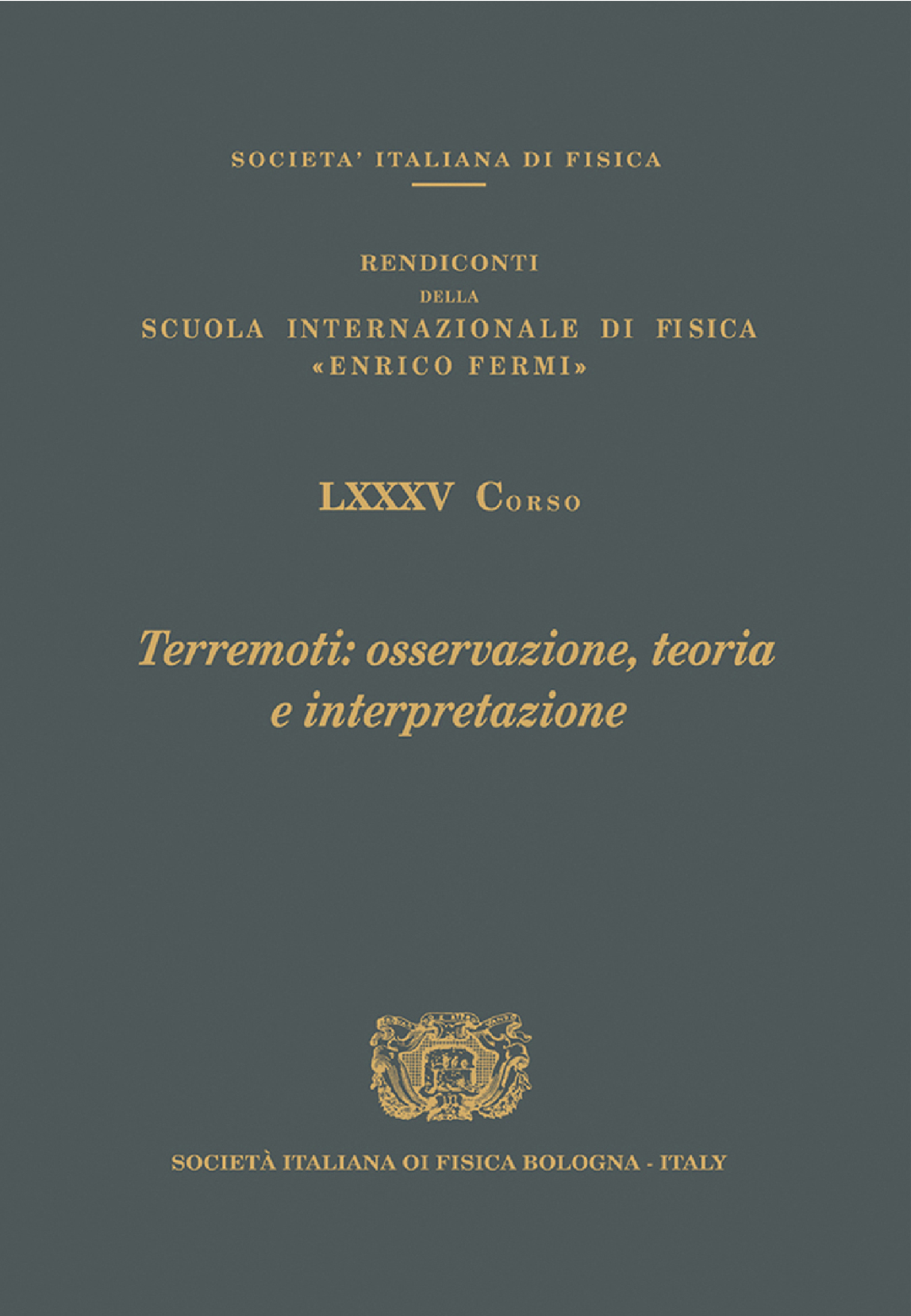 Earthquakes: Observation, Theory and Interpretation