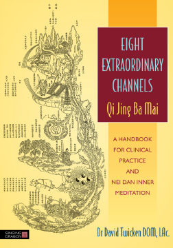 Eight Extraordinary Channels - Qi Jing Ba Mai Eight Extraordinary Channels - Qi Jing Ba Mai