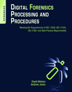 Digital Forensics Processing and Procedures Digital Forensics Processing and Procedures