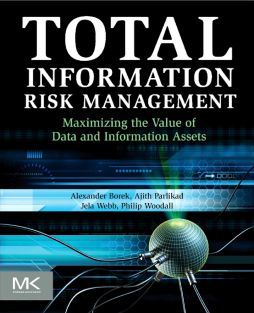 Total Information Risk Management Total Information Risk Management