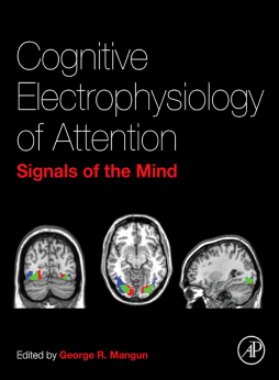 Cognitive Electrophysiology of Attention Cognitive Electrophysiology of Attention