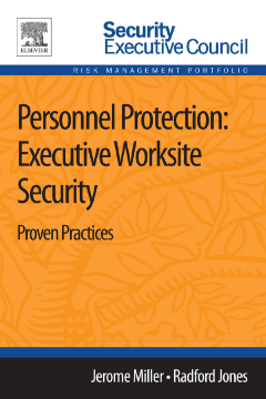 Personnel Protection: Executive Worksite Security Personnel Protection: Executive Worksite Security