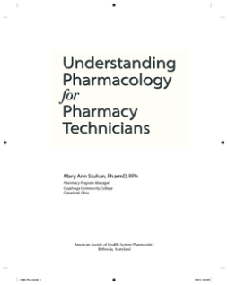 Understanding Pharmacology for Pharmacy Technicians Understanding Pharmacology for Pharmacy Technicians