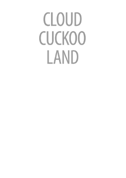 Cloud Cuckoo Land Cloud Cuckoo Land