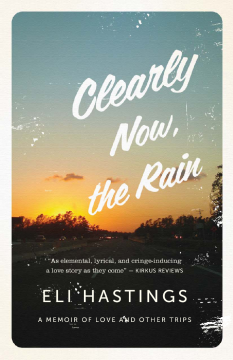 Clearly Now, The Rain Clearly Now, The Rain