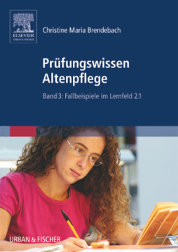 Prüfungswissen Altenpflege Prüfungswissen Altenpflege