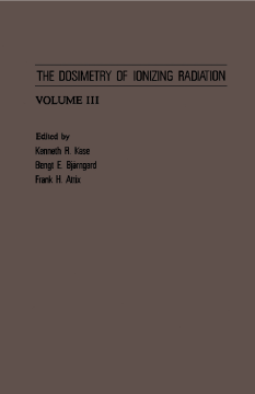 The Dosimetry of Ionizing Radiation The Dosimetry of Ionizing Radiation