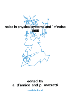 Noise in Physical Systems and 1/f Noise - 1985 Noise in Physical Systems and 1/f Noise - 1985