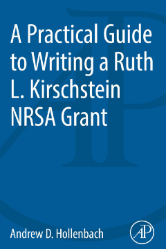 A Practical Guide to Writing a Ruth L. Kirschstein NRSA Grant A Practical Guide to Writing a Ruth L. Kirschstein NRSA Grant