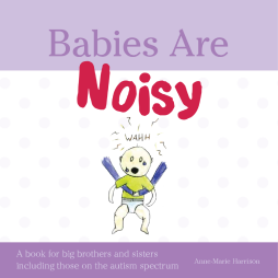 Babies Are Noisy Babies Are Noisy