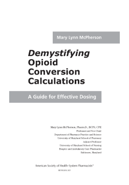 Demystifying Opioid Conversion Calculations Demystifying Opioid Conversion Calculations