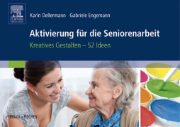 Aktivierung für die Seniorenarbeit Aktivierung für die Seniorenarbeit