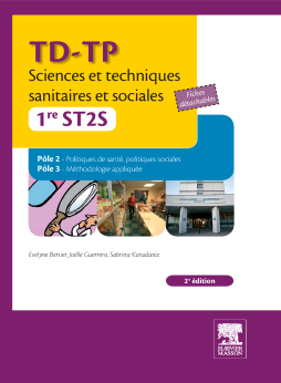 TD-TP Sciences et techniques sanitaires et sociales - 1re ST2S TD-TP Sciences et techniques sanitaires et sociales - 1re ST2S