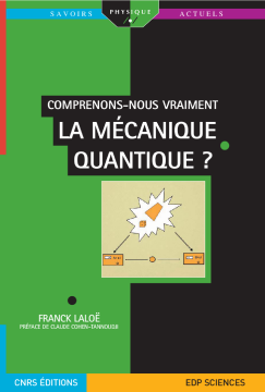 Comprenons-nous vraiment la mécanique quantique? Comprenons-nous vraiment la mécanique quantique?