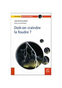 Doit-on craindre la foudre? Doit-on craindre la foudre?