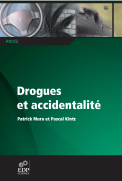 Drogues et accidentalité Drogues et accidentalité