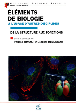 Éléments de biologie à l'usage d'autres disciplines Éléments de biologie à l'usage d'autres disciplines