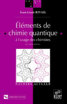 Éléments de chimie quantique à l'usage des chimistes (2e édition) Éléments de chimie quantique à l'usage des chimistes (2e édition)