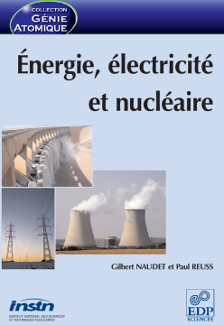 Energie, électricité et nucléaire Energie, électricité et nucléaire
