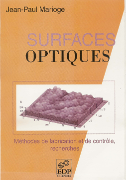 Surfaces optiques - Méthodes de fabrication et de contrôle, recherches Surfaces optiques - Méthodes de fabrication et de contrôle, recherches