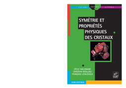 Symétrie et propriétés physiques des cristaux Symétrie et propriétés physiques des cristaux
