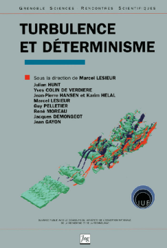 Turbulence et déterminisme Turbulence et déterminisme