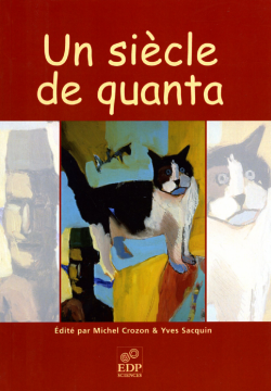 Un siècle de quanta Un siècle de quanta