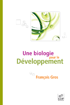 Une biologie pour le développement Une biologie pour le développement