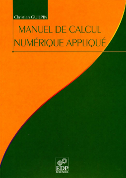 Manuel de calcul numérique appliqué Manuel de calcul numérique appliqué