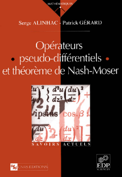 Opérateurs pseudo-différentiels et théorème de Nash-Moser Opérateurs pseudo-différentiels et théorème de Nash-Moser