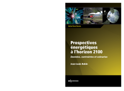 Prospectives énergétiques à l'horizon 2100 Prospectives énergétiques à l'horizon 2100