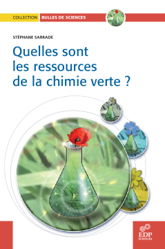 Quelles sont les ressources de la chimie verte? Quelles sont les ressources de la chimie verte?