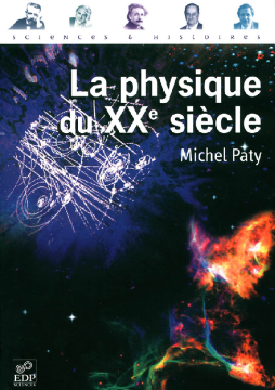 La Physique du XXe siecle La Physique du XXe siecle