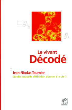 Le vivant décodé Le vivant décodé