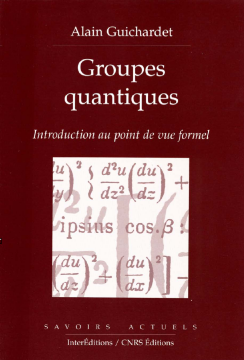 Groupes quantiques Groupes quantiques