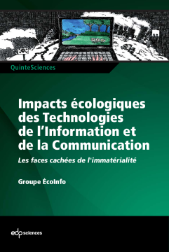 Impacts écologiques des technologies de l'information et de la communication Impacts écologiques des technologies de l'information et de la communication