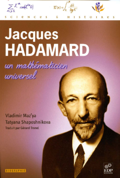 Jacques Hadamard, un mathématicien universel Jacques Hadamard, un mathématicien universel