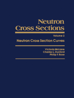 Neutron Cross Sections Neutron Cross Sections