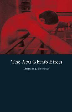 The Abu Ghraib Effect The Abu Ghraib Effect