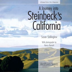 A Journey Into Steinbeck's California A Journey Into Steinbeck's California