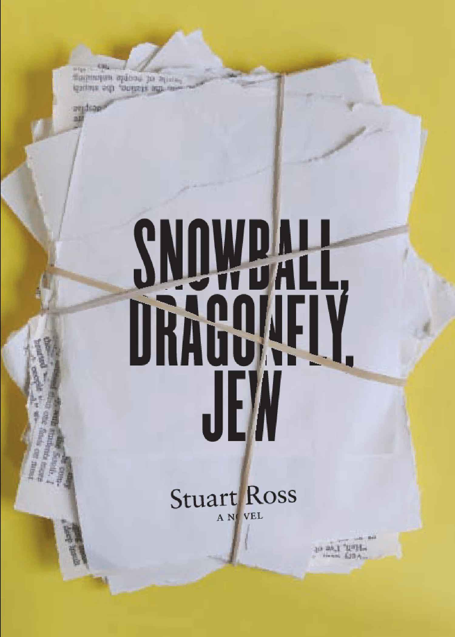 Snowball, Dragonfly, Jew