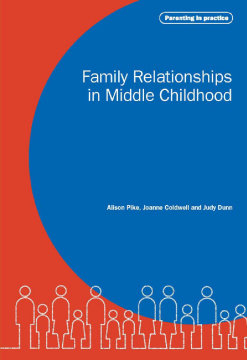Family Relationships in Middle Childhood Family Relationships in Middle Childhood