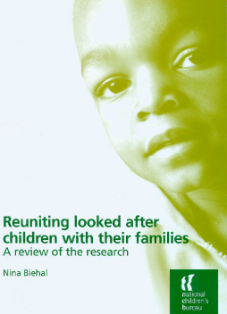 Reuniting Looked After Children With Their Families Reuniting Looked After Children With Their Families