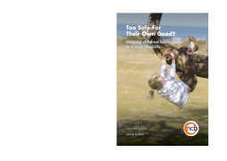 Too Safe For Their Own Good?, Second Edition Too Safe For Their Own Good?, Second Edition