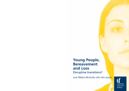 Young People, Bereavement and Loss Young People, Bereavement and Loss