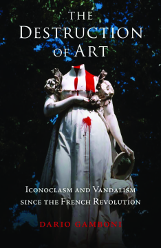The Destruction of Art The Destruction of Art