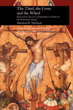 The Thief, the Cross and the Wheel The Thief, the Cross and the Wheel