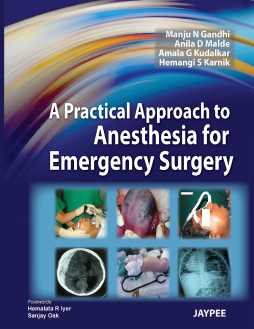A Practical Approach to Anesthesia for Emergency Surgery A Practical Approach to Anesthesia for Emergency Surgery